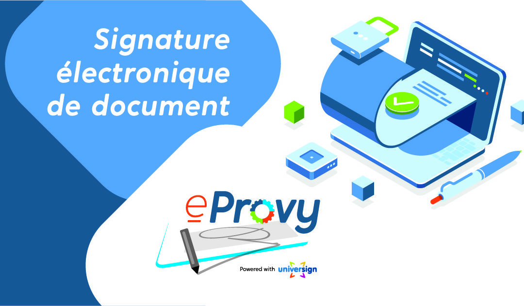 Simplifiez  vos signatures  électroniques avec eProvy